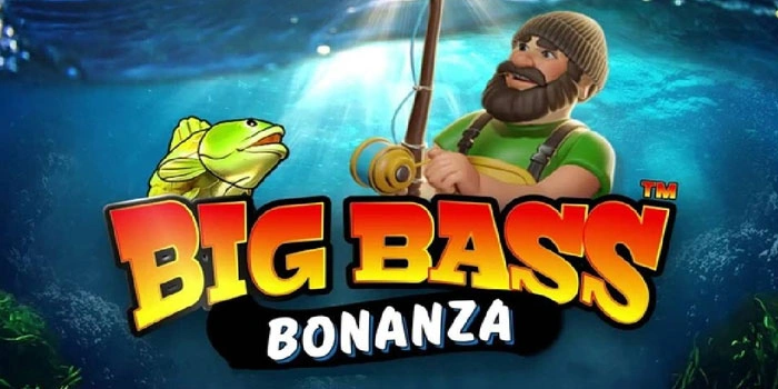 Cara Membongkar RTP Tersembunyi di Slot Big Bass Bonanza