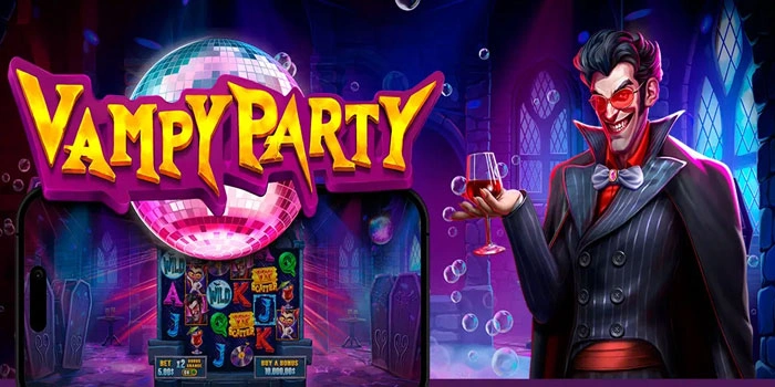Cara Mudah Raih Kemenangan Besar Slot Vampy Party Stabil